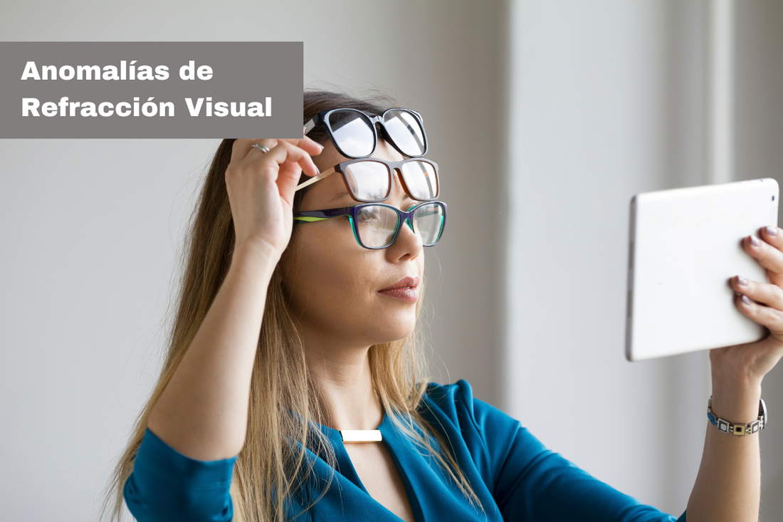 Anomalías de Refracción Visual: Todo lo que Necesitas Saber para Cuidar tus Ojos