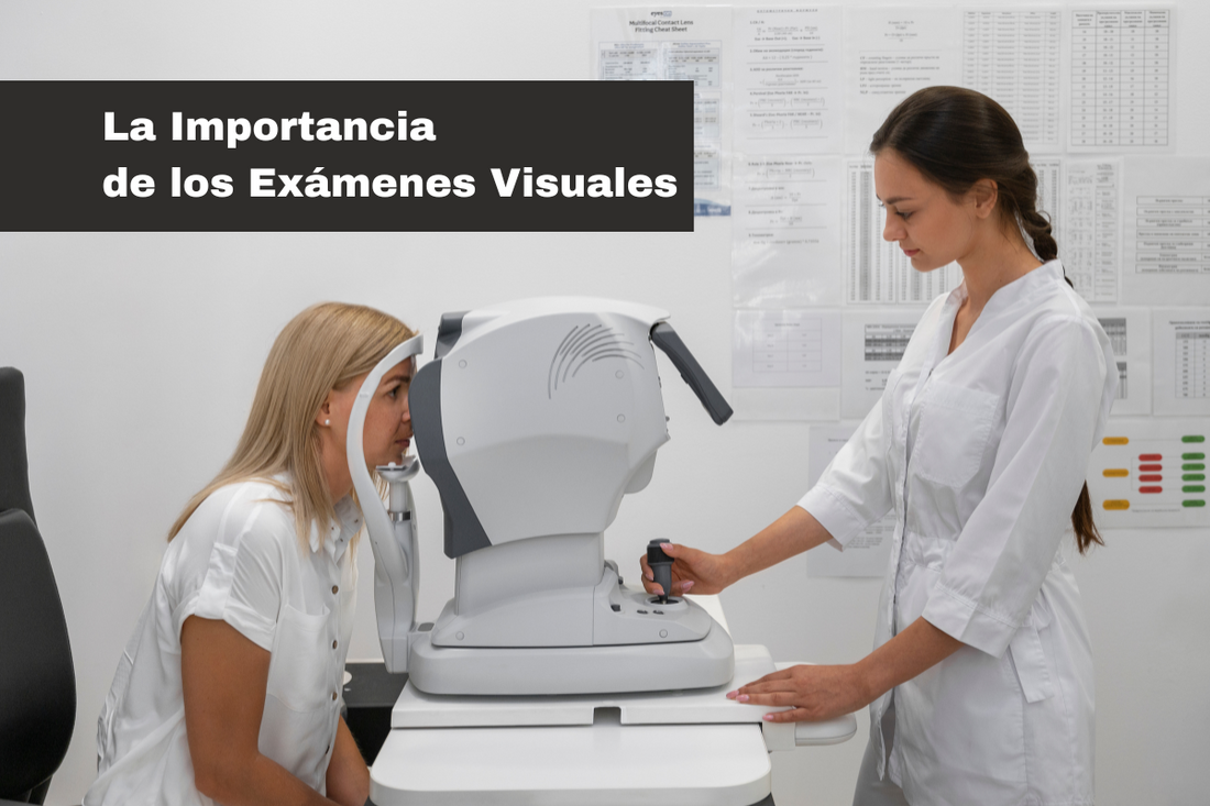 La Importancia de los exámenes Oculares periódicos para una Visión Saludable de por Vida